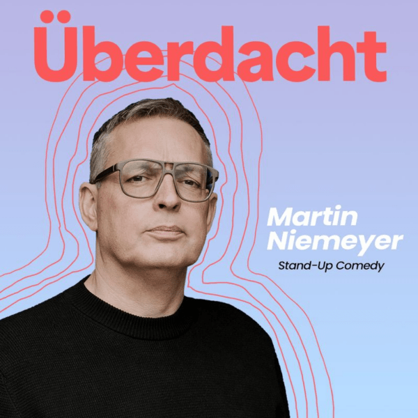 Marin Niemeyer - ÜBERDACHT (Comedy Solo) - 21.05.2027