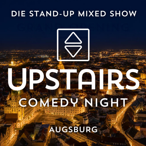 Upstairs Comedy Night die Stand Up Mixed Show Augsburg